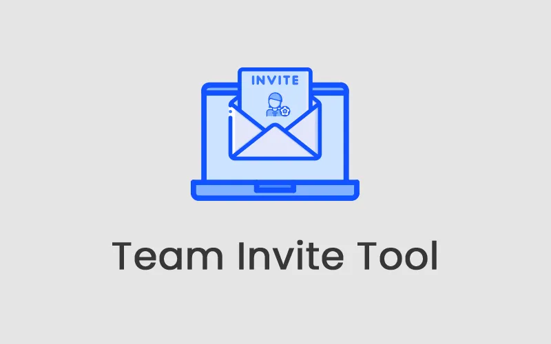 Team Invite Tool